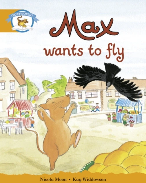 KNYGA Bookshop Literacy Edition Storyworlds Stage 4, Animal World Max Wants to Fly