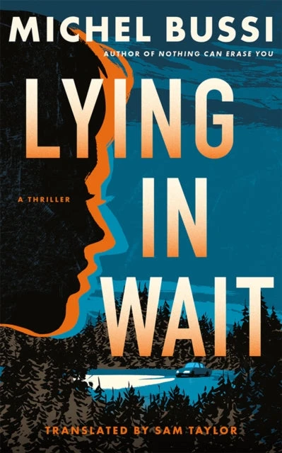 KNYGA Michel Bussi Bussi Michel Lying in Wait: A Thriller