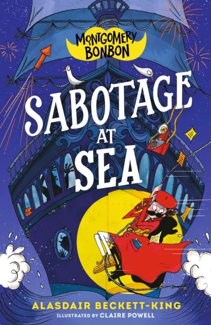 KNYGA Alasdair Beckett King Montgomery Bonbon: Sabotage at Sea