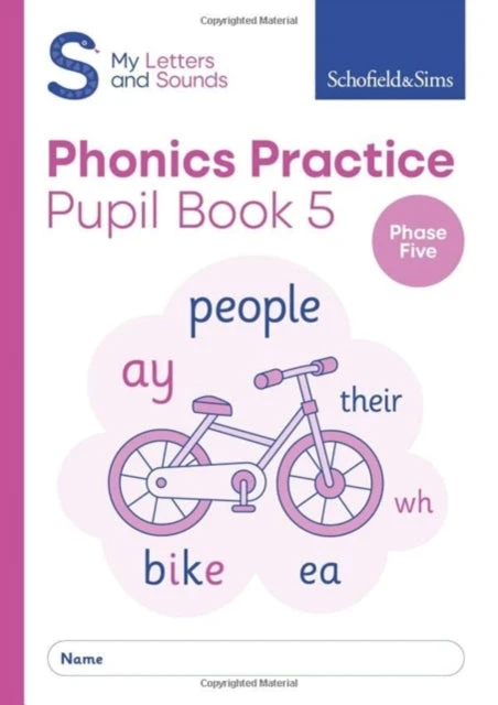 KNYGA Schofield Sims Sims, Schofield &; Matchett, Carol My Letters and Sounds Phonics Practice Pupil Book 5