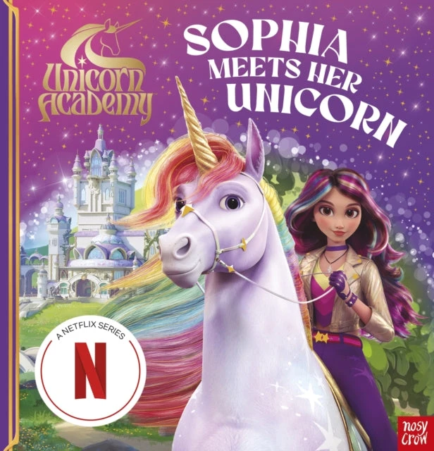 KNYGA Bookshop Unicorn Academy: Sophia Meets Her Unicorn