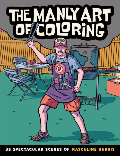 KNYGA Callisto Publishing Manly Art of Coloring, 35 Spectacular Scenes of Masculine Hubris