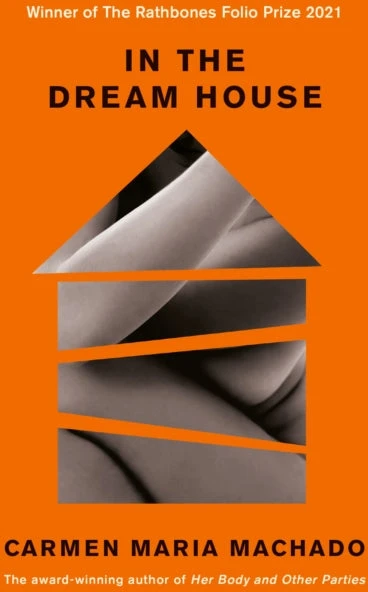 KNYGA Carmen Maria Machado Machado Carmen Maria In the Dream House: Winner of The Rathbones Folio Prize 2021