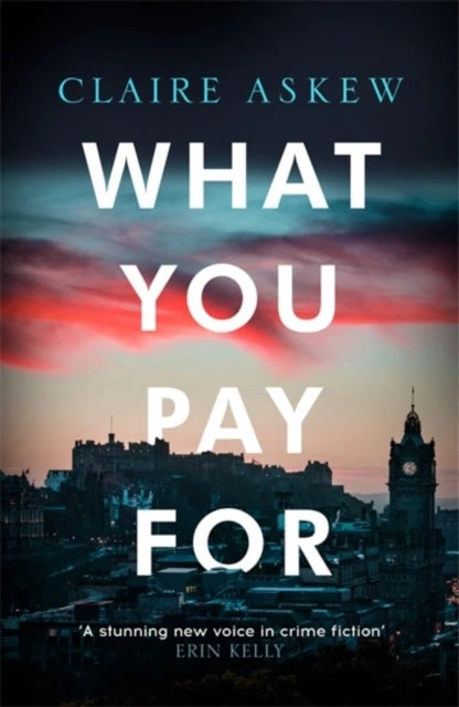 KNYGA Claire Askew What You Pay For, Shortlisted for McIlvanney and CWA Awards