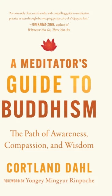 KNYGA Cortland Dahl Meditator's Guide to Buddhism,A