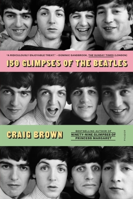 Craig Brown Knyga - 150 Glimpses of the Beatles