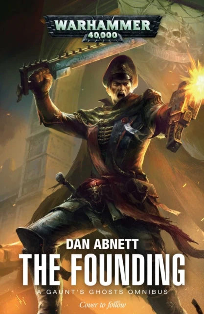 Dan Abnett Games Workshop Gaunt's Ghosts: The Founding (Paperback) knyga
