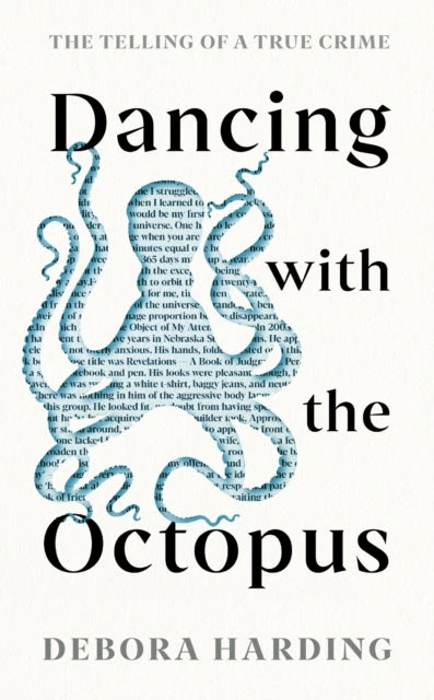 KNYGA Debora Harding Harding Debora Dancing with the Octopus: The Telling of a True Crime