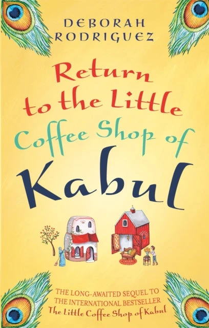 KNYGA Deborah Rodriguez Return to the Little Coffee Shop of Kabul