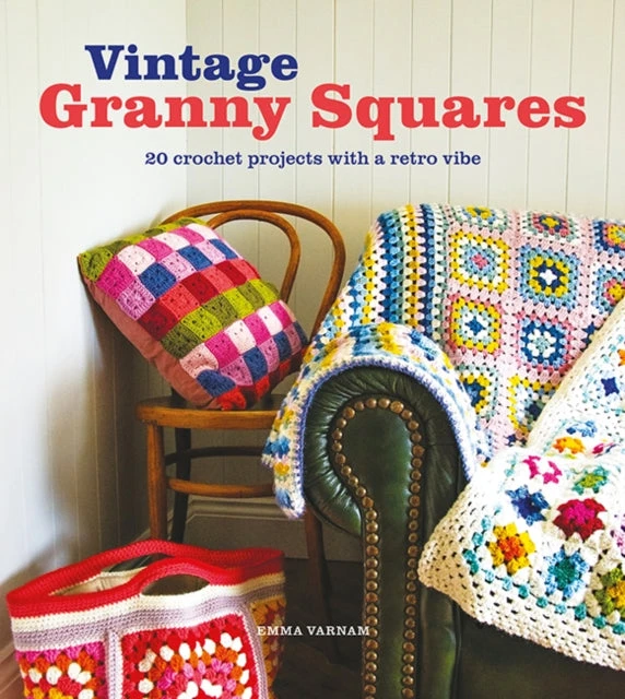 KNYGA Emma Varnam Vintage Granny Squares, 20 Crochet Projects with a Retro Vibe