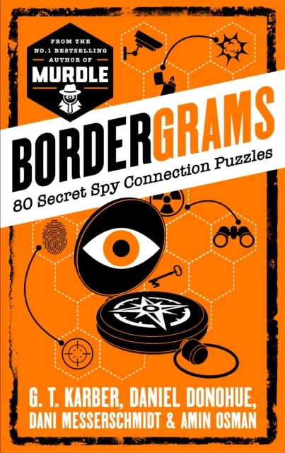 KNYGA G T Karber Daniel Bordergrams: FROM THE NO. 1 BESTSELLING AUTHOR OF MURDLE: 80 Secret Spy Connection Puzzles