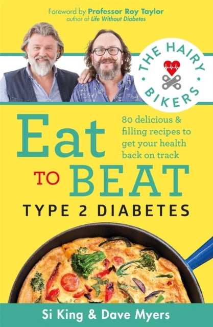 KNYGA Hairy Bikers Eat to Beat Type 2 Diabetes, 80 delicious and filling recipes to get your health back on track