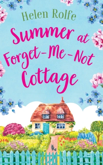KNYGA Helen J Rolfe Summer at Forget-Me-Not Cottage, An uplifting, romantic read from Helen Rolfe