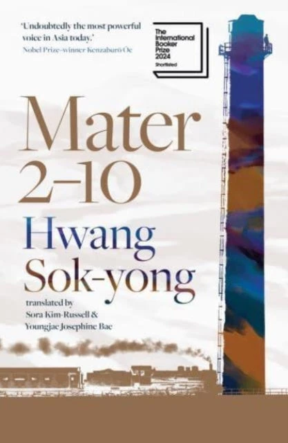 KNYGA Hwang Sok Yong Mater 2-10, shortlisted for the International Booker Prize 2024
