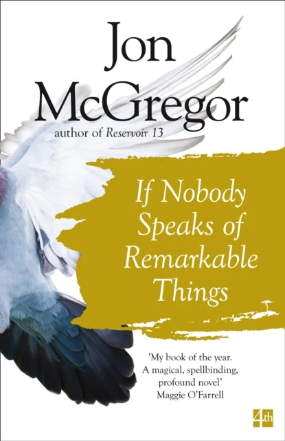 KNYGA Jon Mcgregor If Nobody Speaks of Remarkable Things