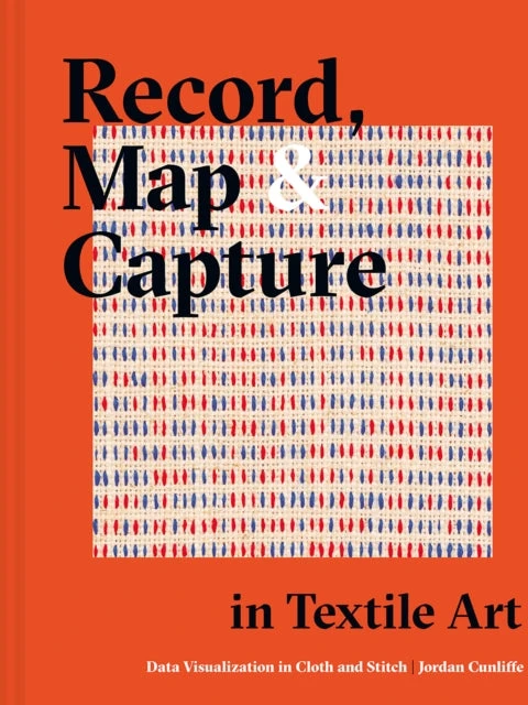 KNYGA Jordan Cunliffe Record, Map and Capture in Textile Art