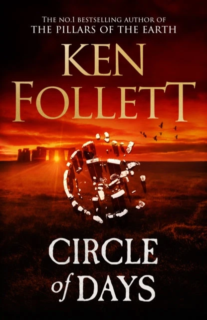 KNYGA Ken Follett Circle of Days, The epic new novel from the No. 1 bestselling author of The Pillars of the Earth