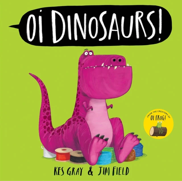 KNYGA Kes Gray Gray Kes Oi Dinosaurs!
