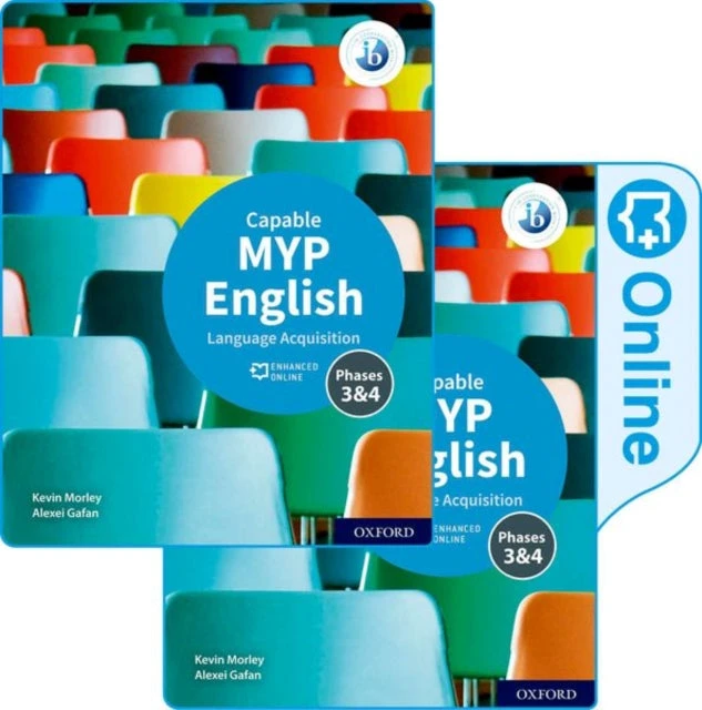 KNYGA Kevin Morley Morley, Kevin; Gafan, Alexei MYP English Language Acquisition (Capable) Print and Enhanced Online Course Book Pack