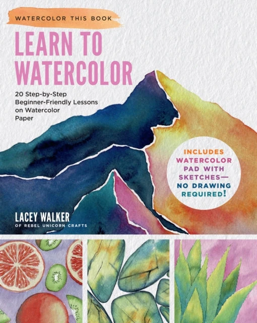 KNYGA Lacey Walker Learn to Watercolor, 20 Step-by-Step Beginner-Friendly Lessons on Watercolor Paper - Includes Watercolor Pad with Sketches – No Drawing Required!