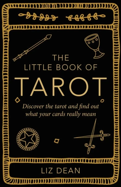 Cico Books Knyga - The Little Book of Tarot by Liz Dean, Practical Guide to Tarot