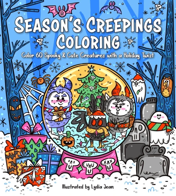 KNYGA Lydia Jean Season's Creepings Coloring, Color 60 Spooky &amp; Cute Creatures with a Holiday Twist