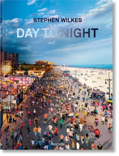 KNYGA Lyle Rexer Stephen Wilkes. Day to Night