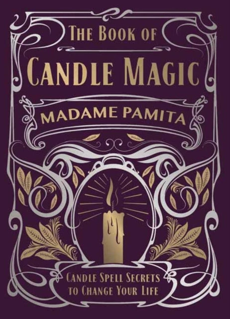 KNYGA Madame Pamita Pamita Madame Book of Candle Magic: Candle Spell Secrets to Change Your Life