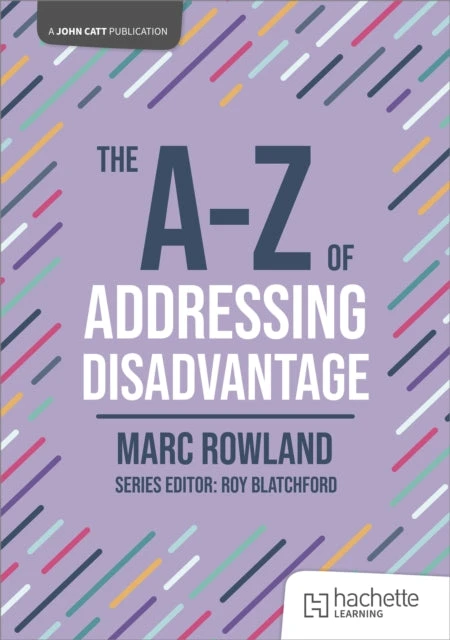KNYGA Marc Rowland A-Z of Addressing Disadvantage