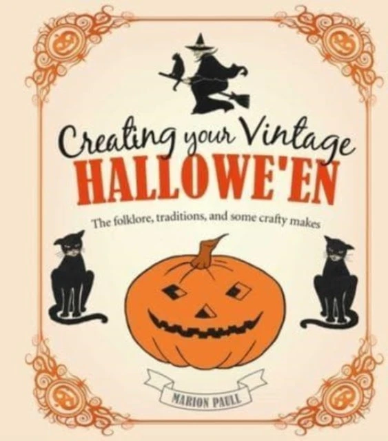 KNYGA Marion Paull Creating Your Vintage Hallowe'en