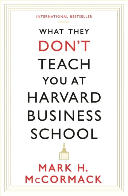 KNYGA Mark Mccormack Undifferentiated Mccormack Mark H What They Don't Teach You At Harvard Business School