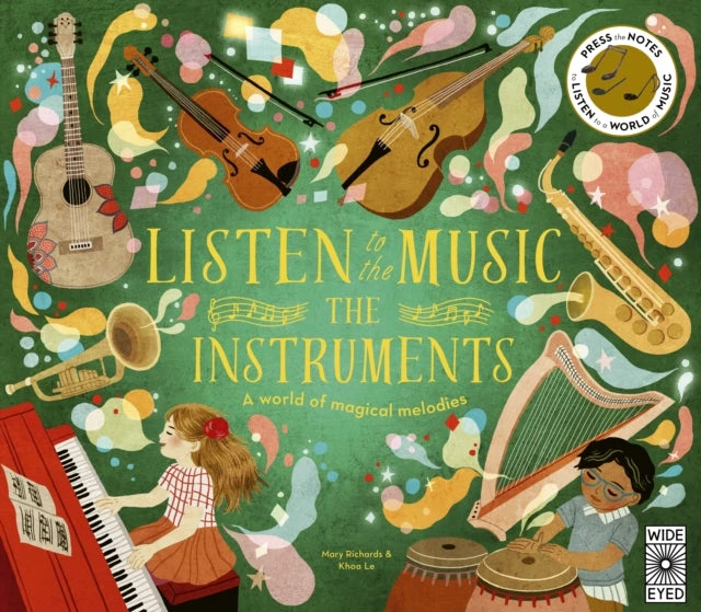 KNYGA Mary Richards Listen to the Music: The Instruments, A world of magical melodies - Press the Notes to Listen to a World of Music