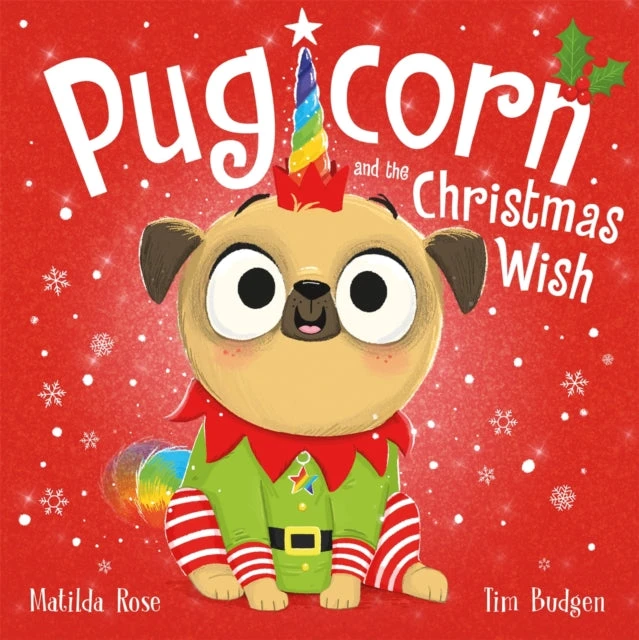 KNYGA Matilda Rose Magic Pet Shop: Pugicorn and the Christmas Wish