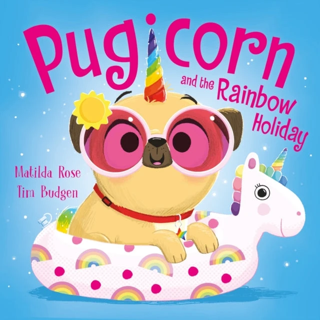 KNYGA Matilda Rose Magic Pet Shop: Pugicorn and the Rainbow Holiday