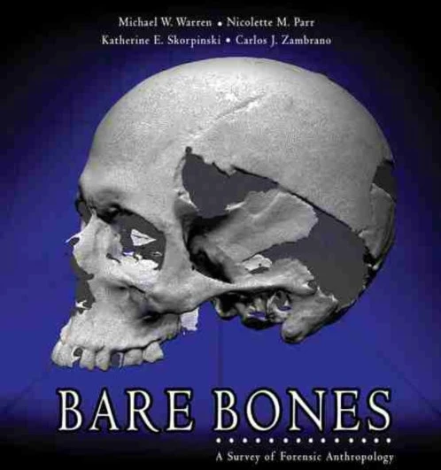 KNYGA Michael W Warren Warren, Michael E; Parr, Nicolette Bare Bones: A Survey of Forensic Anthropology