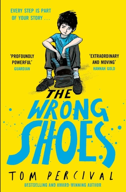 KNYGA Tom Percival Percival Tom Wrong Shoes, The vital new novel from the bestselling creator of Big Bright Feelings