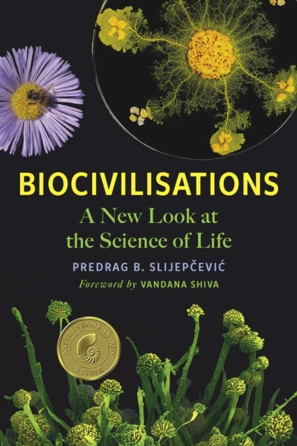KNYGA Predrag B Slijep269Evi263 Slijepcevic Predrag B Biocivilisations: A New Look at the Science of Life
