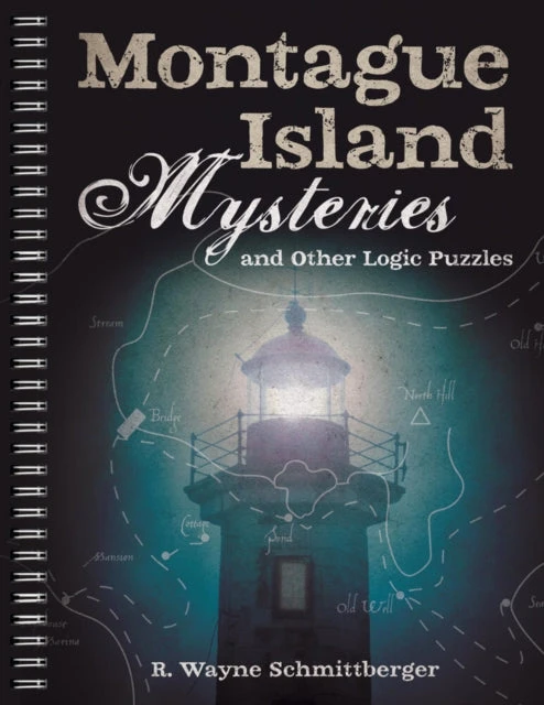 KNYGA R Wayne Schmittberger Montague Island Mysteries and Other Logic Puzzles