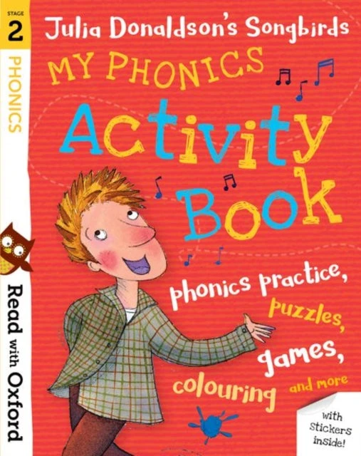 KNYGA Read with Oxford: Stage 2: Julia Donaldson's Songbirds: My Phonics Activity Book
