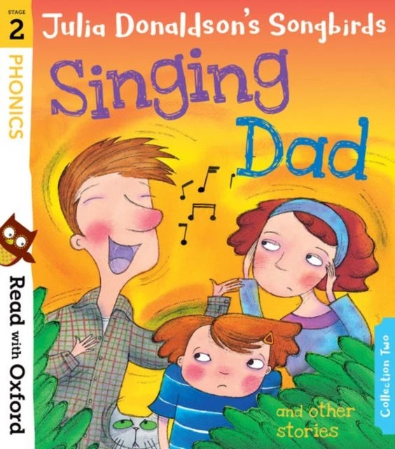 KNYGA Read with Oxford: Stage 2: Julia Donaldson's Songbirds: Singing Dad and Other Stories