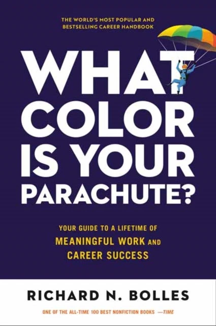 KNYGA Richard N Bolles What Color Is Your Parachute? 2023, Your Guide to a Lifetime of Meaningful Work and Career Success