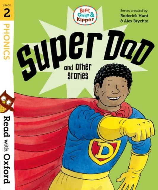 KNYGA Roderick Hunt Read with Oxford: Stage 2: Biff, Chip and Kipper: Super Dad and Other Stories