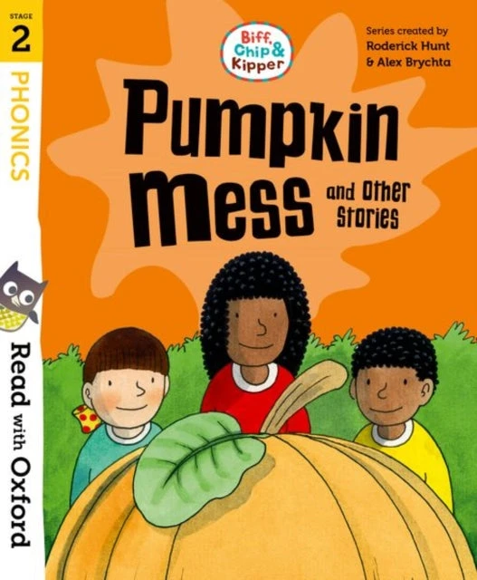 KNYGA Roderick Hunt Read with Oxford: Stage 2: Biff, Chip and Kipper: Pumpkin Mess and Other Stories