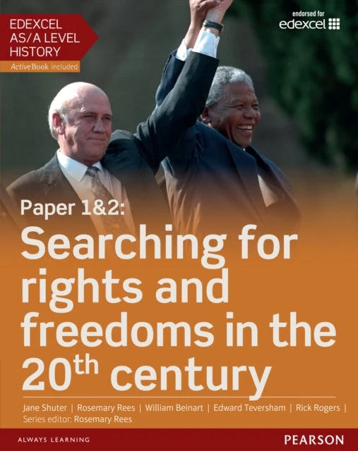 KNYGA Rosemary Rees Jane Edexcel AS/A Level History, Paper 1&2: Searching for rights and freedoms in the 20th century Student Book + ActiveBook