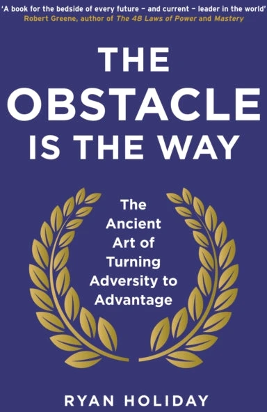 KNYGA Ryan Holiday Holiday Ryan Obstacle is the Way: The Ancient Art of Turning Adversity to Advantage