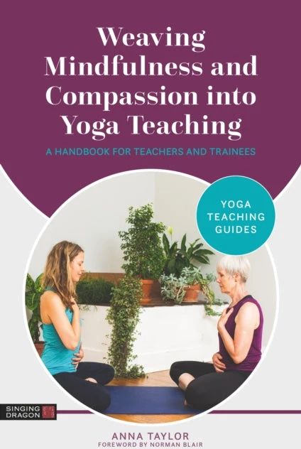 KNYGA Anna Taylor Weaving Mindfulness and Compassion into Yoga Teaching