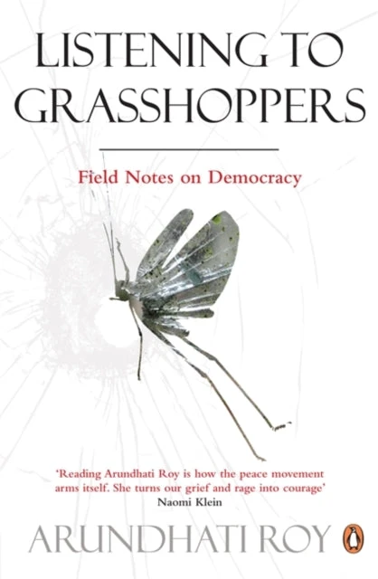 KNYGA Arundhati Roy Listening to Grasshoppers