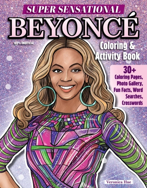 KNYGA Ava Moore Super Sensational Beyonce Coloring &amp; Activity Book, Features Photo Gallery, Fun Facts, Word Searches, Crosswords