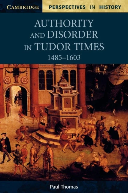 KNYGA Bookshop Authority and Disorder in Tudor Times, 1485–1603