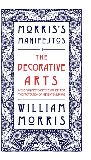KNYGA Bookshop Decorative Arts: Their Relation to Modern Life and Progress and The Manifesto of the Society for the Protection of Ancient Buildings